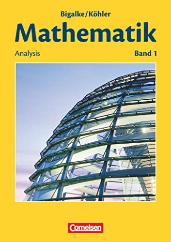 9783060004782: Mathematik Sekundarstufe II. Allgemeine Ausgabe 01. Analysis: Schlerbuch