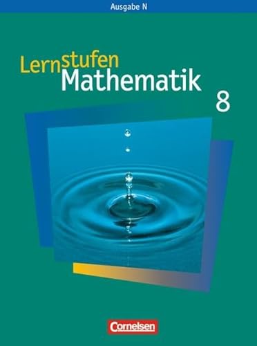 Beispielbild fr Lernstufen Mathematik 8. Schuljahr. Schlerbuch. Neue Ausgabe N zum Verkauf von medimops