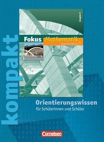 Beispielbild fr Fokus Mathematik - Gymnasium - Ausgabe N: Fokus kompakt Mathematik 8. Schuljahr. Ausgabe N. Gymnasiu zum Verkauf von medimops