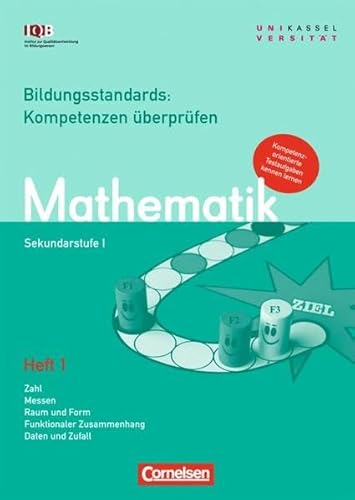 Beispielbild fr Bildungsstandards: Kompetenzen berprfen - Mathematik Sekundarstufe I; Heft 1: Zahl, Messen, Raum und Form, funktionaler Zusammenhang, Daten und Zufall zum Verkauf von Antiquariat Smock