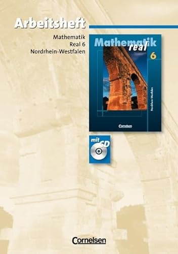 9783060017010: Mathematik real/6. Sj./Arbeitsheft m. CD-ROM/Neu/RS NRW