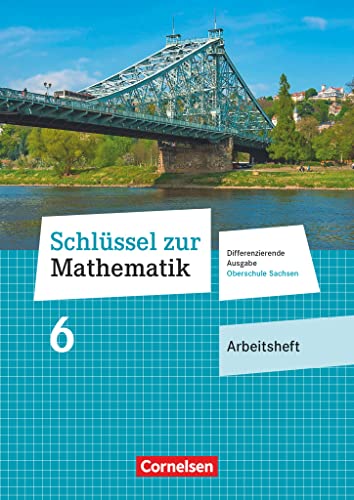 Beispielbild fr Schlssel zur Mathematik - Differenzierende Ausgabe Oberschule Sachsen: 6. Schuljahr - Arbeitsheft mit Lsungsbeileger zum Verkauf von medimops