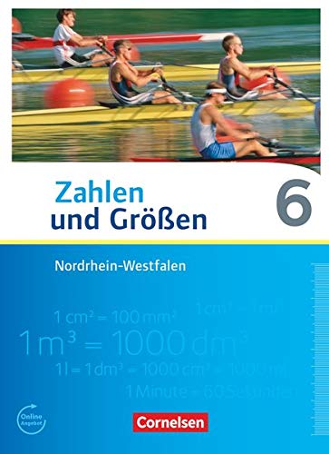 Stock image for Zahlen und Gr��en 6. Schuljahr. Sch�lerbuch. Nordrhein-Westfalen Kernlehrpl�ne - Ausgabe 2013 for sale by Chiron Media