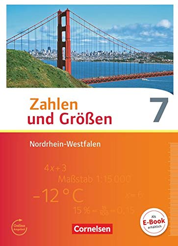 Zahlen und Größen - Nordrhein-Westfalen Kernlehrpläne - Ausgabe 2013 - 7. Schuljahr: Schulbuch - Wennekers, Udo, Udo Wennekers Martina Verhoeven u. a.