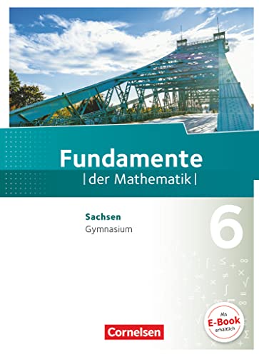 Stock image for Fundamente der Mathematik 6. Schuljahr - Sachsen - Sch�lerbuch for sale by Chiron Media