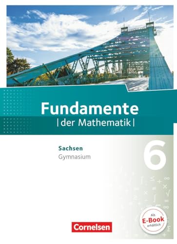 Stock image for Fundamente der Mathematik 6. Schuljahr - Sachsen - Sch�lerbuch for sale by Chiron Media