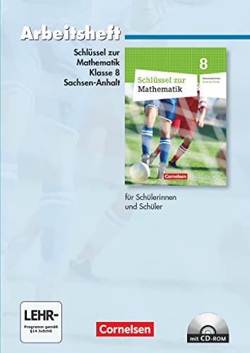 Schlüssel zur Mathematik - Sekundarschule Sachsen-Anhalt - 8. Schuljahr: Arbeitsheft mit eingelegten Lösungen und CD-ROM