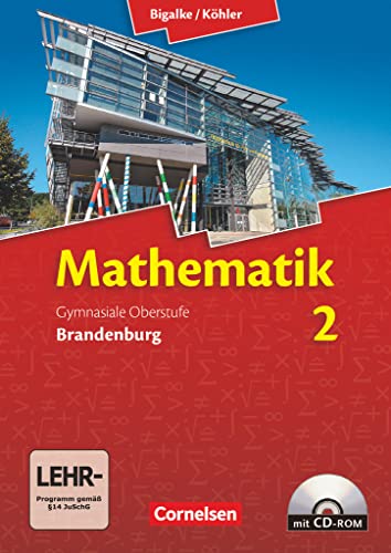 Stock image for Bigalke/Khler: Mathematik Sekundarstufe II - Brandenburg - Neubearbeitung: Band 2 - Ausgabe 2015 - Schlerbuch mit CD-ROM for sale by medimops