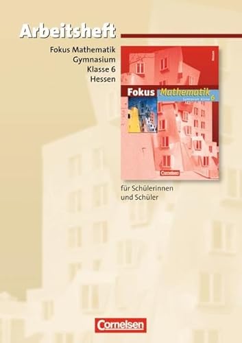 9783060066537: Fokus Mathematik 6. Schuljahr. Gymnasium Hessen. Arbeitsheft mit eingelegten Lsungen