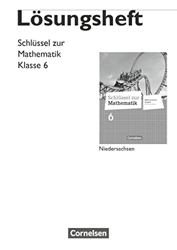 9783060067695: Schlssel zur Mathematik 6. Schuljahr. Lsungen zum Schlerbuch. Differenzierende Ausgabe Niedersachsen