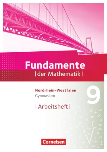 Beispielbild fr Fundamente der Mathematik - Gymnasium Nordrhein-Westfalen: 9. Schuljahr - Arbeitsheft zum Verkauf von medimops