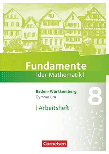 9783060068692: Fundamente der Mathematik 8. Schuljahr - Baden-Wrttemberg - Arbeitsheft mit Lsungen