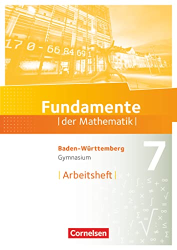 Beispielbild fr Fundamente der Mathematik - Baden-Wrttemberg / 7. Schuljahr - Arbeitsheft mit Lsungen zum Verkauf von medimops