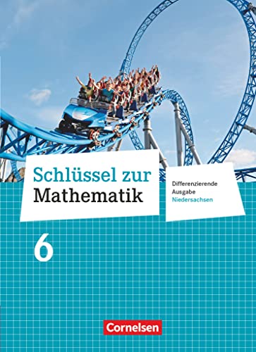 Stock image for Schlssel zur Mathematik 6. Schuljahr. Schlerbuch. Differenzierende Ausgabe Niedersachsen for sale by Revaluation Books