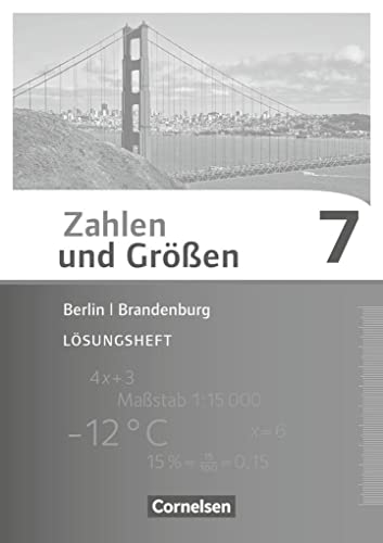 Stock image for Zahlen und Gren 7. Schuljahr. Lsungen zum Schlerbuch Berlin und Brandenburg -Language: german for sale by GreatBookPrices
