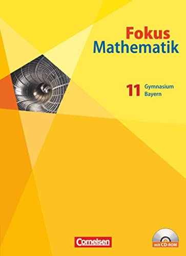 Beispielbild fr Fokus Mathematik - Gymnasiale Oberstufe - Bayern: 11. Jahrgangsstufe - Schlerbuch mit CD-ROM zum Verkauf von medimops