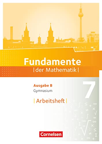 Beispielbild fr Fundamente der Mathematik - Ausgabe B: 7. Schuljahr - Arbeitsheft mit eingelegten Lsungen zum Verkauf von medimops