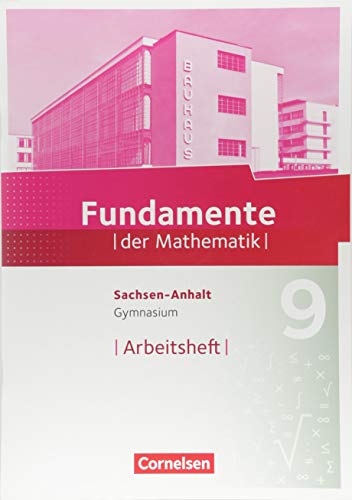 Beispielbild fr Fundamente der Mathematik - Sachsen-Anhalt / 9. Schuljahr - Arbeitsheft mit Lsungen zum Verkauf von medimops