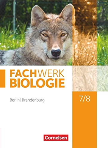 Stock image for Biologie Sekundarstufe I 7./8. Schuljahr Schlerbuch Berlin/Brandenburg for sale by Revaluation Books