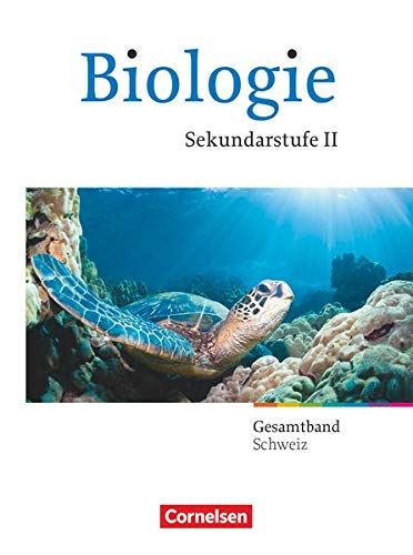 9783060100873: Biologie Oberstufe - Schweiz / Gesamtband Oberstufe - Schlerbuch
