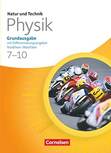 9783060100897: Natur und Technik - Physik 7./8. Schuljahr. Schlerbuch. Grundausgabe mit Differenzierungsangebot Nordrhein-Westfalen