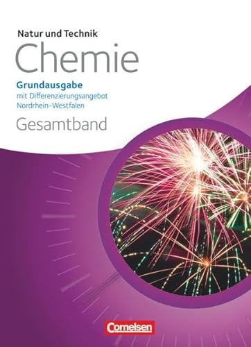 Beispielbild fr Natur und Technik - Chemie: Grundausgabe mit Differenzierungsangebot - Nordrhein-Westfalen: Gesamtband - Schlerbuch zum Verkauf von medimops