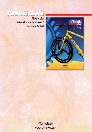 Physik plus 6. Arbeitsheft. Sekundarschule. Sachsen-Anhalt (9783060101214) by Donald R. Woods