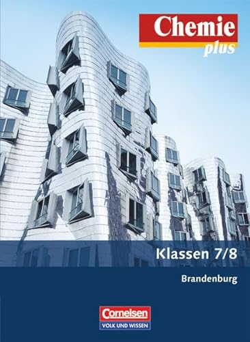 Beispielbild fr Chemie plus - Neue Ausgabe - Brandenburg (alle Schulformen): 7./8. Schuljahr - Schlerbuch zum Verkauf von medimops
