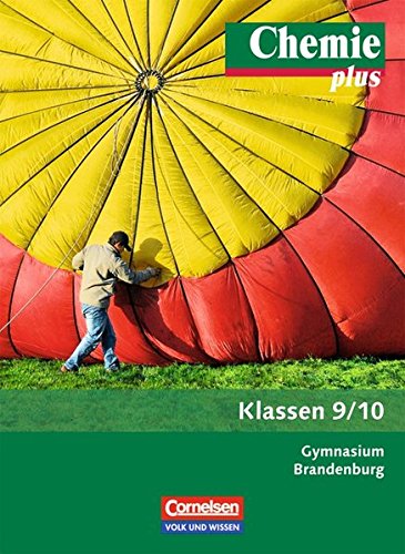 Beispielbild fr Chemie plus - Neue Ausgabe - Gymnasium Brandenburg: 9./10. Schuljahr - Schlerbuch zum Verkauf von medimops