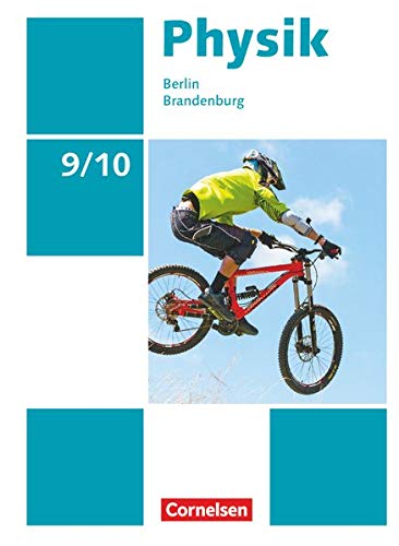 9783060101702: Physik 9./10. Schuljahr - Berlin/Brandenburg - Schlerbuch