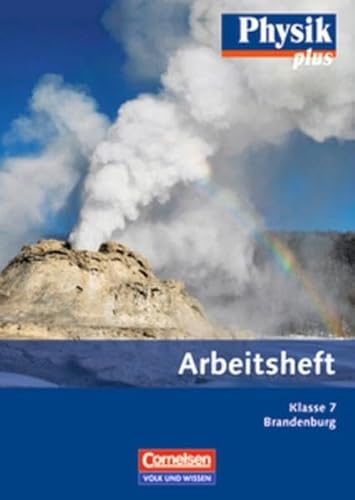 Physik plus - Brandenburg - Neubearbeitung: 7. Schuljahr - Arbeitsheft - Dr. Dietmar Karau