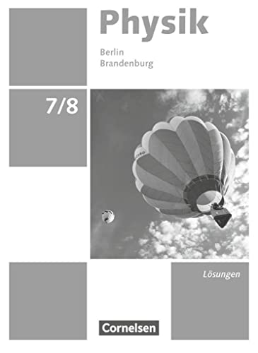 Stock image for Physik - Neue Ausgabe 7./8. Schuljahr - Berlin/Brandenburg - Lsungen zum Schlerbuch for sale by Revaluation Books