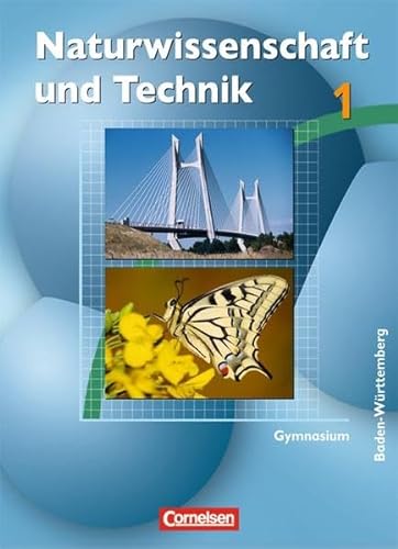 Beispielbild fr Naturwissenschaft und Technik - Gymnasium Baden-Wrttemberg: Band 1 - Schlerbuch zum Verkauf von bookdown