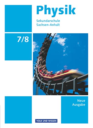 Stock image for Physik 7./8. Schuljahr. Schlerbuch Sekundarschule Sachsen-Anhalt for sale by Blackwell's