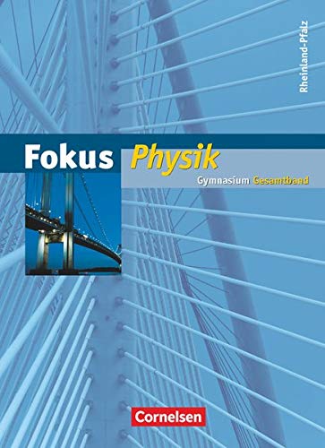 Stock image for Fokus Physik Gesamtband. Sch�lerbuch mit Online-Anbindung. Gymnasium Rheinland-Pfalz for sale by Chiron Media