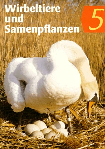 Beispielbild fr Biologie. Lehrbuch fr Klasse 5. Wirbeltiere und Samenpflanzen zum Verkauf von medimops