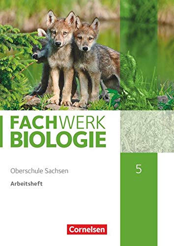 9783060105472: Fachwerk Biologie - Sachsen. 5. Schuljahr - neuer Lehrplan - Arbeitsheft - Neubearbeitung