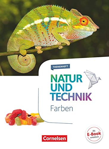 9783060105991: Natur und Technik 5.-10. Schuljahr - Farben: Themenheft