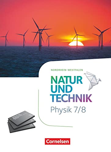 9783060108312: Natur und Technik 7./8. Schuljahr - Physik - Nordrhein-Westfalen - Schlerbuch