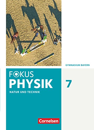 Stock image for Fokus Physik 7. Jahrgangsstufe - Gymnasium Bayern - Schlerbuch for sale by Revaluation Books