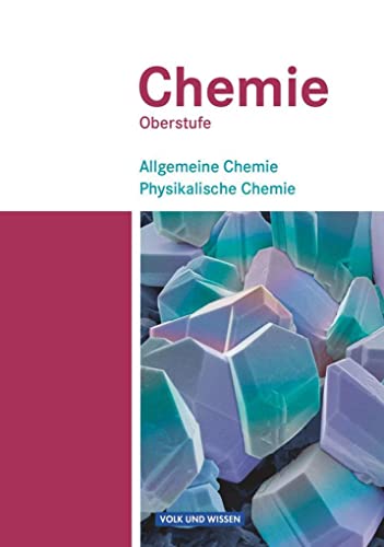 Imagen de archivo de Chemie Oberstufe / Allgemeine Chemie * Physikalische Chemie / Hauptband a la venta por ralfs-buecherkiste