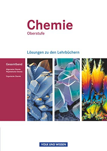 Imagen de archivo de Chemie Oberstufe. Allgemeine Chemie, Physikalische Chemie und Organische Chemie. Lsungen zum Gesamtband. stliche Bundeslnder und Berlin a la venta por Revaluation Books