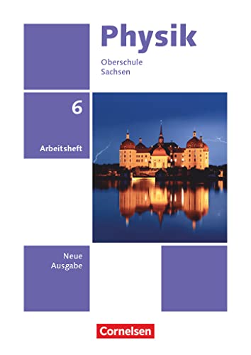 Stock image for Physik 6. Schuljahr. Sachsen - Arbeitsheft for sale by GreatBookPrices