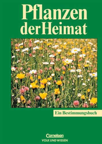 9783060117130: Pflanzen der Heimat. Bestimmungsbuch fr jedermann. (Lernmaterialien)