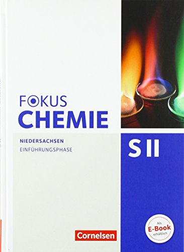 Stock image for Fokus Chemie - Sekundarstufe II - Niedersachsen: Einfhrungsphase - Schlerbuch for sale by medimops