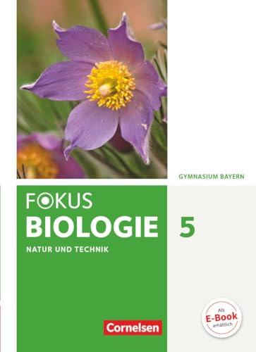 Stock image for Fokus Biologie 5. Jahrgangsstufe - Gymnasium Bayern - Natur und Technik: Biologie: Schlerbuch for sale by Revaluation Books