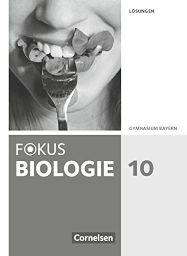 Imagen de archivo de Fokus Biologie 10. Jahrgangsstufe - Gymnasium Bayern - Lsungen zum Schlerbuch a la venta por GreatBookPrices