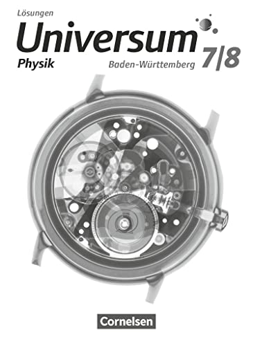 Stock image for Universum Physik 7./8. Schuljahr - Gymnasium Baden-Wrttemberg - Lsungen zum Schlerbuch for sale by Revaluation Books