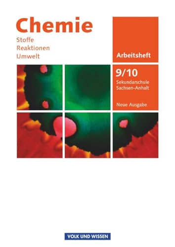 Stock image for Chemie: Stoffe - Reaktionen - Umwelt (Neue Ausgabe) - Sekundarschule Sachsen-Anhalt: 9./10. Schuljahr - Arbeitsheft for sale by medimops