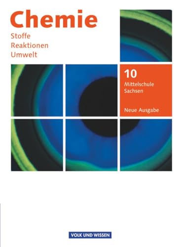 Stock image for Chemie: Stoffe - Reaktionen - Umwelt (Neue Ausgabe) - Mittelschule Sachsen / 10. Schuljahr - Schlerbuch for sale by medimops